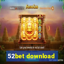 52bet download